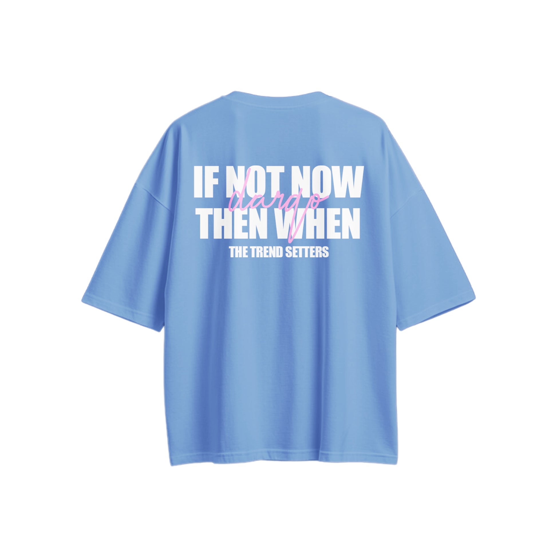 THEN WHEN BLUE TEE